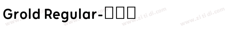 Grold Regular字体转换